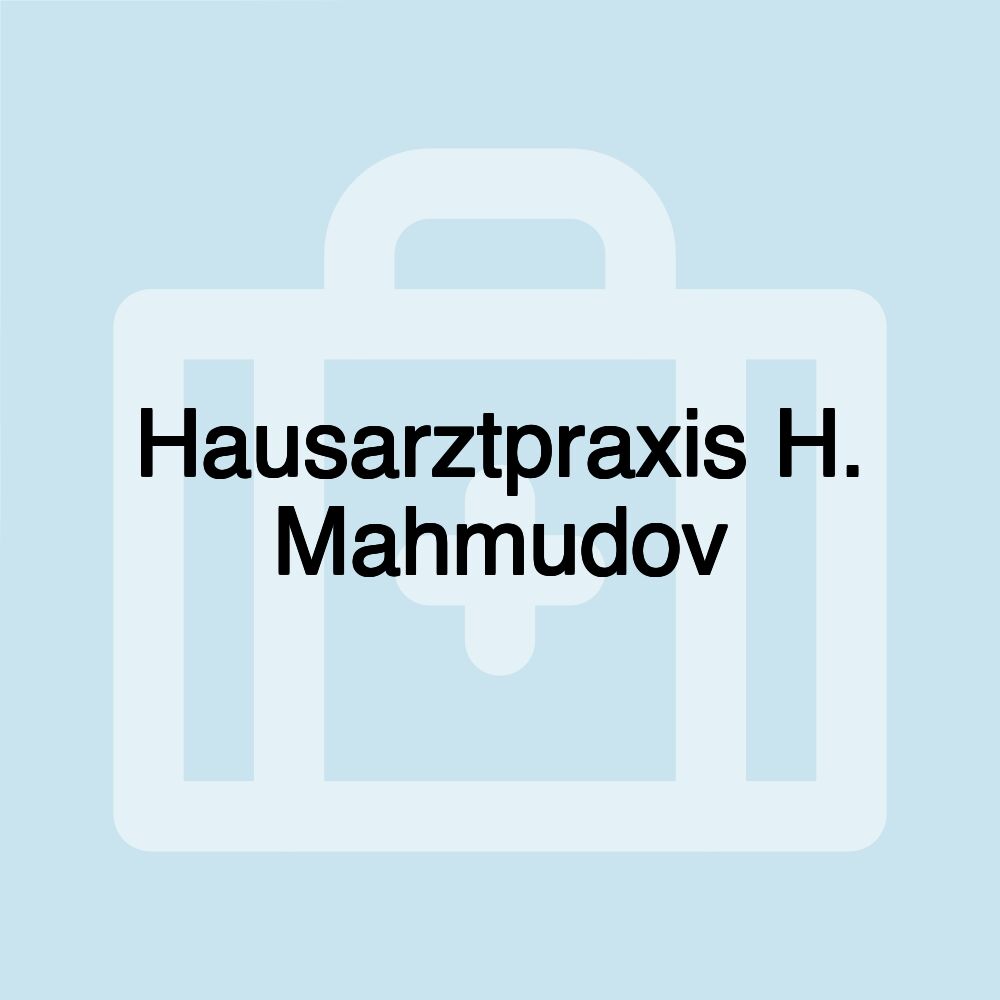 Hausarztpraxis H. Mahmudov