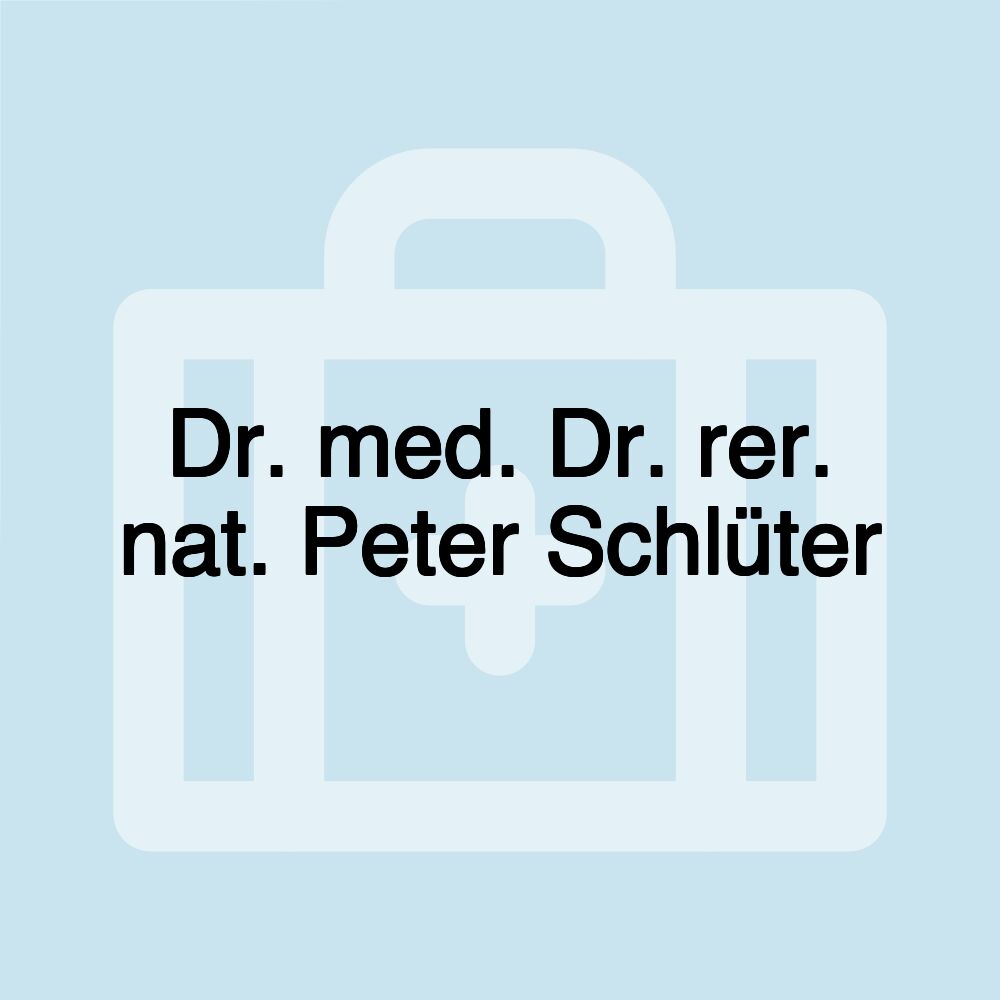 Dr. med. Dr. rer. nat. Peter Schlüter