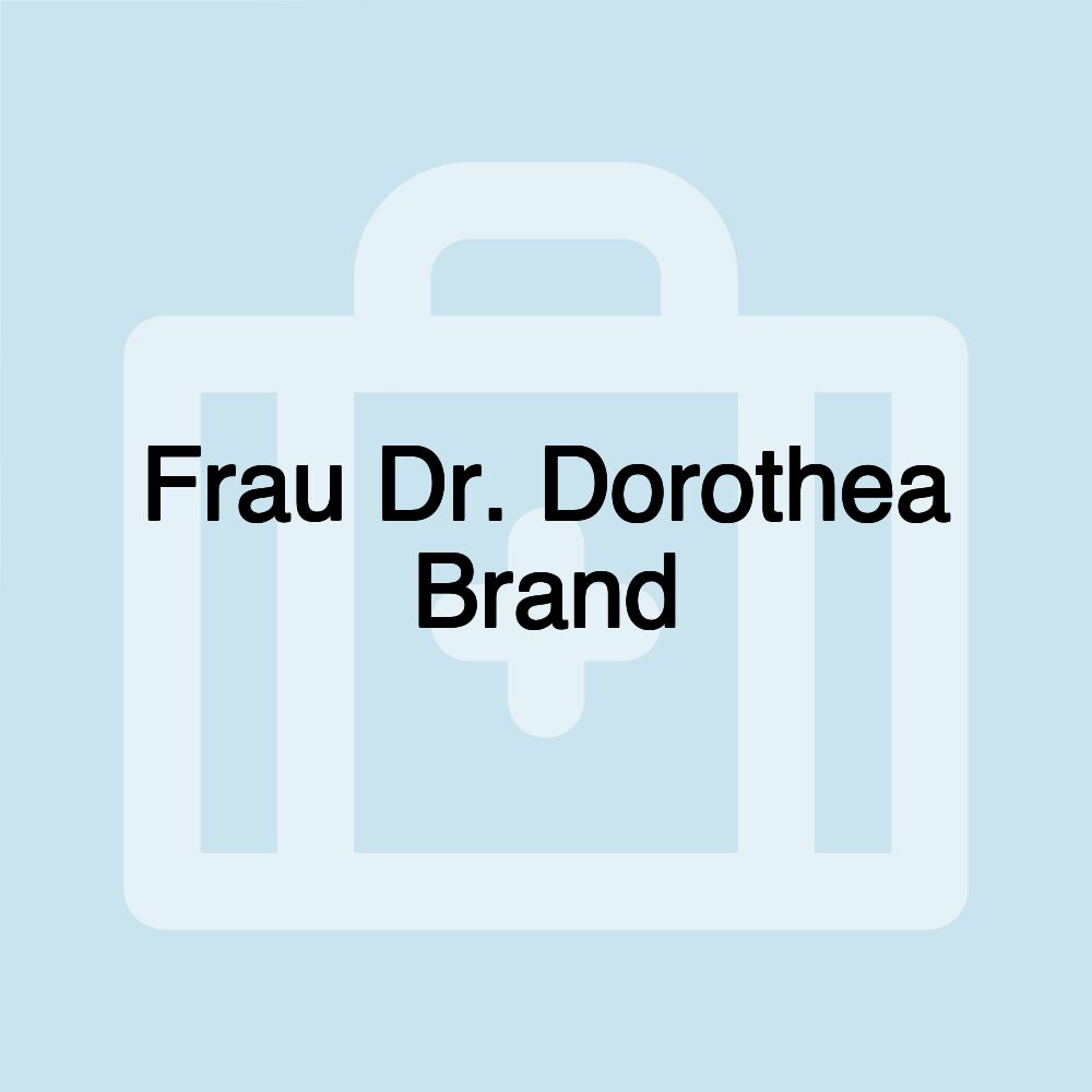 Frau Dr. Dorothea Brand