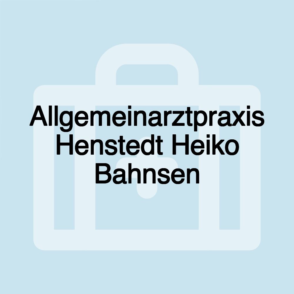 Allgemeinarztpraxis Henstedt Heiko Bahnsen