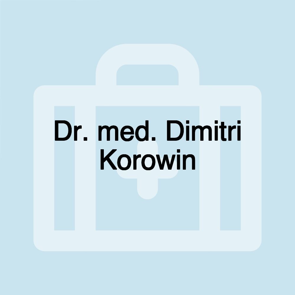 Dr. med. Dimitri Korowin