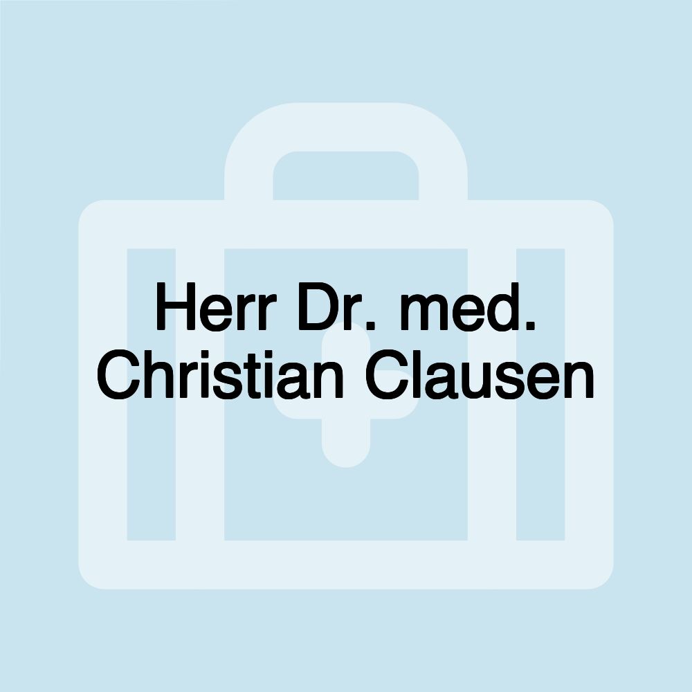 Herr Dr. med. Christian Clausen