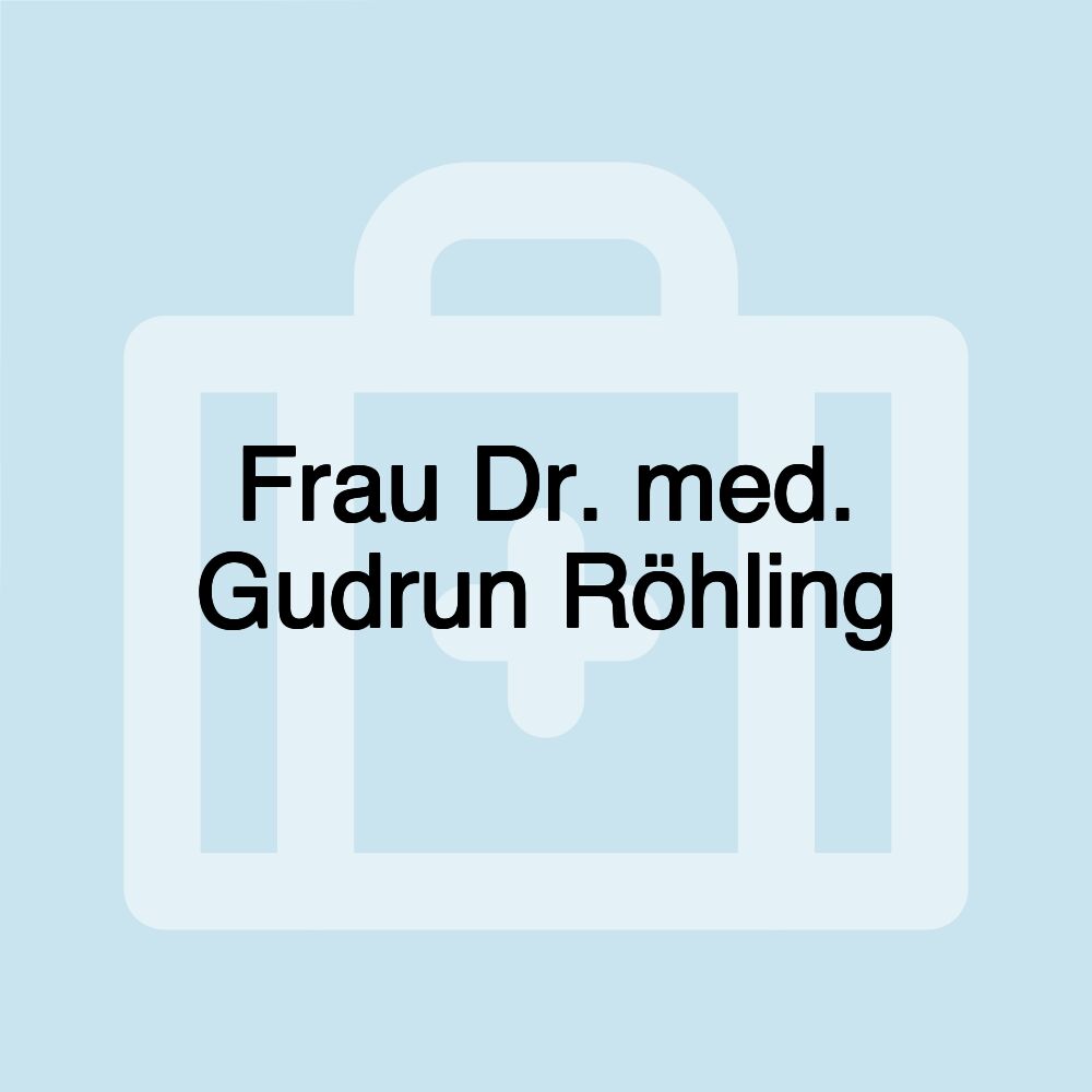 Frau Dr. med. Gudrun Röhling