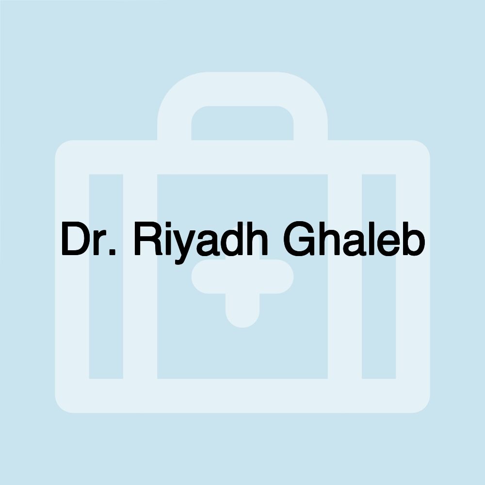 Dr. Riyadh Ghaleb