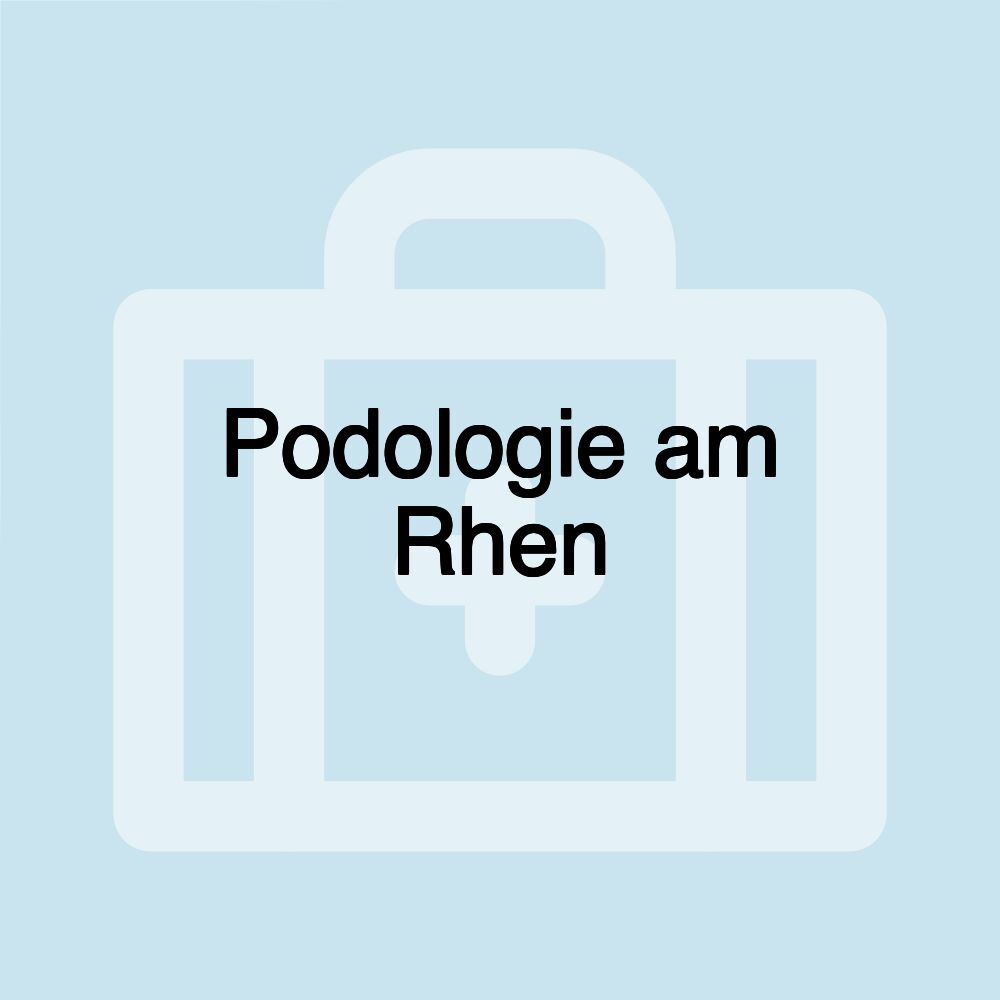 Podologie am Rhen