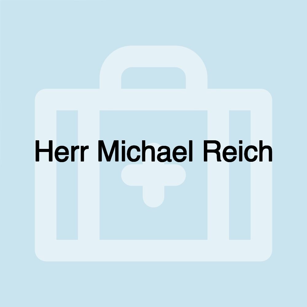 Herr Michael Reich