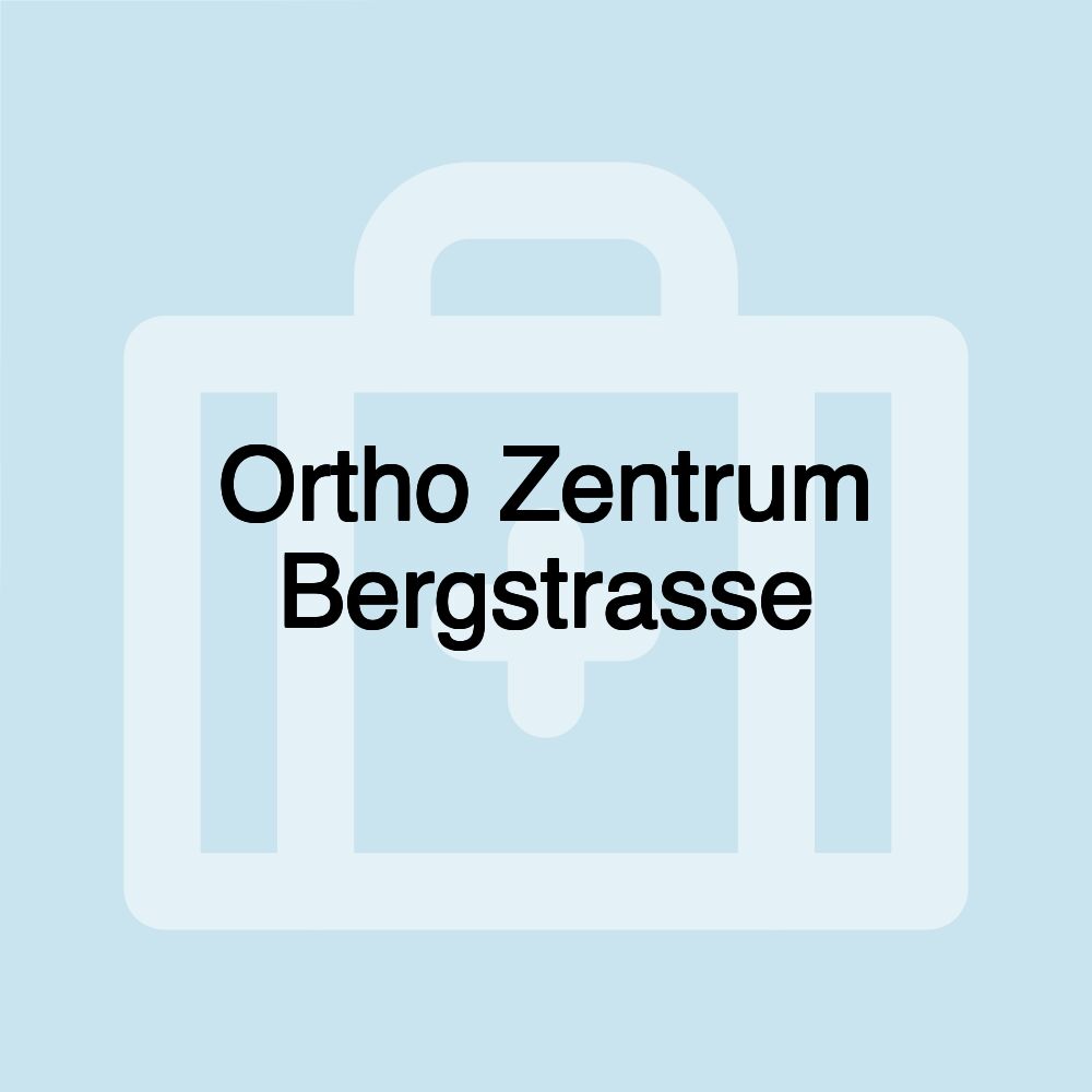 Ortho Zentrum Bergstrasse