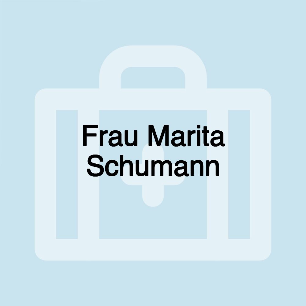 Frau Marita Schumann