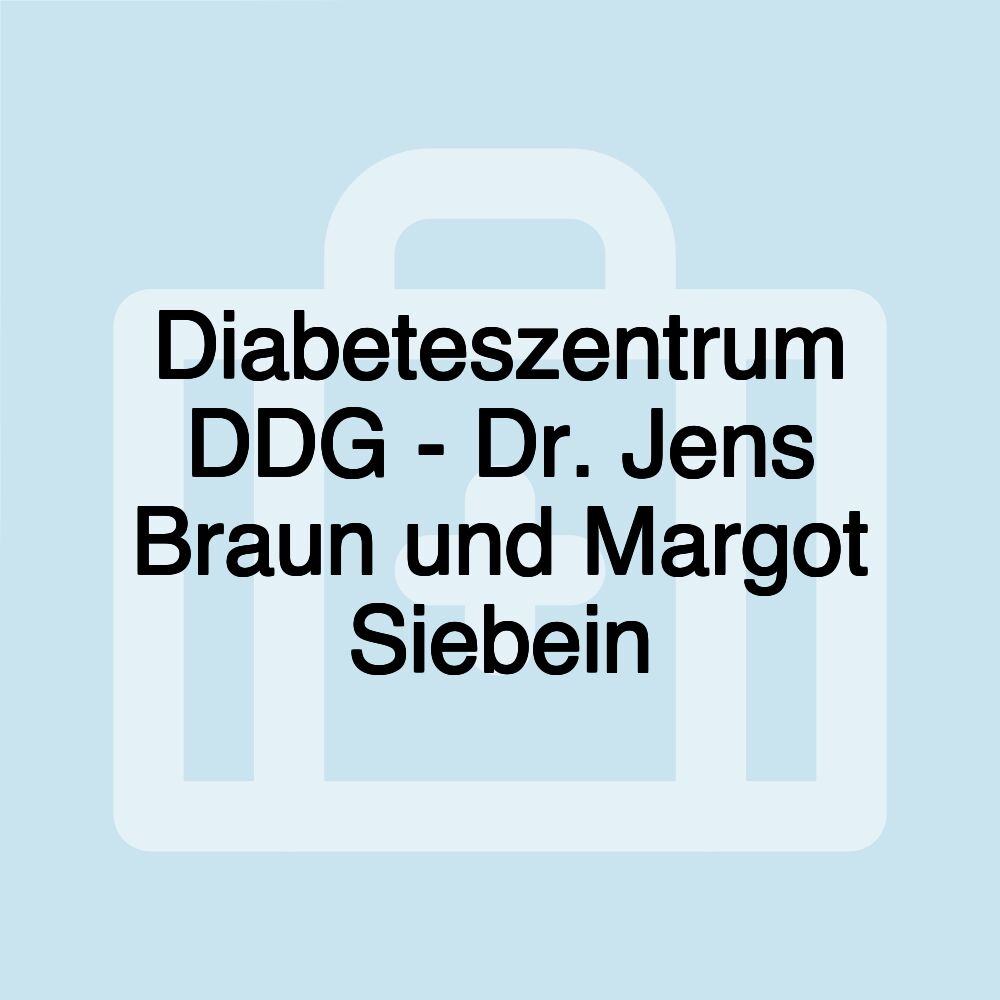 Diabeteszentrum DDG - Dr. Jens Braun und Margot Siebein