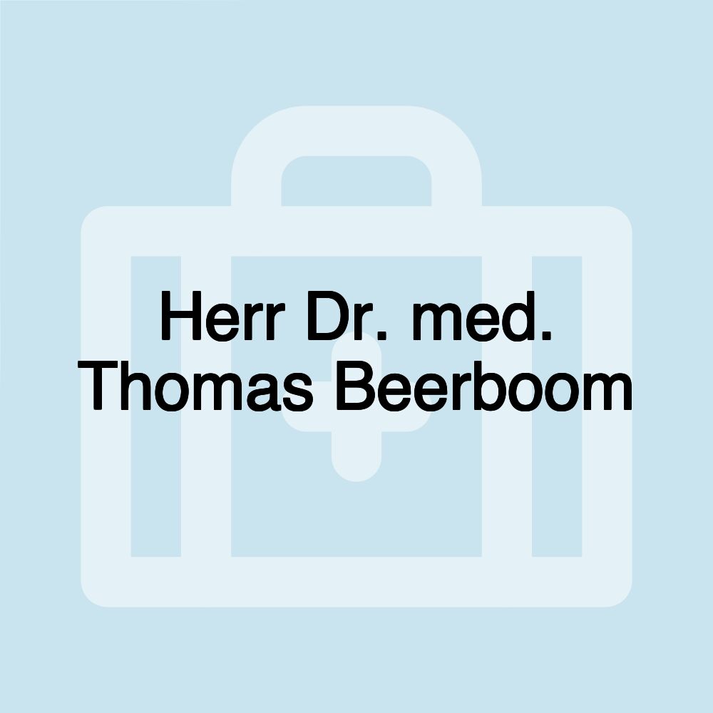 Herr Dr. med. Thomas Beerboom