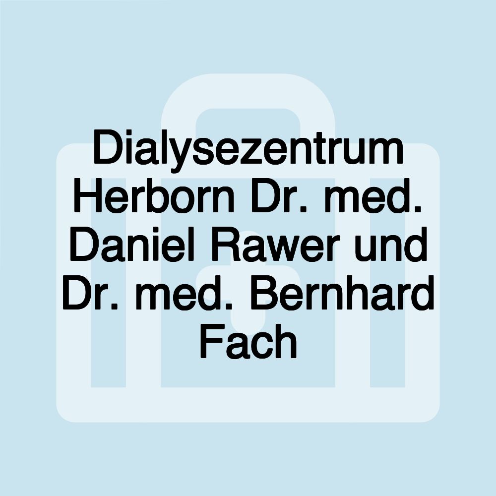 Dialysezentrum Herborn Dr. med. Daniel Rawer und Dr. med. Bernhard Fach