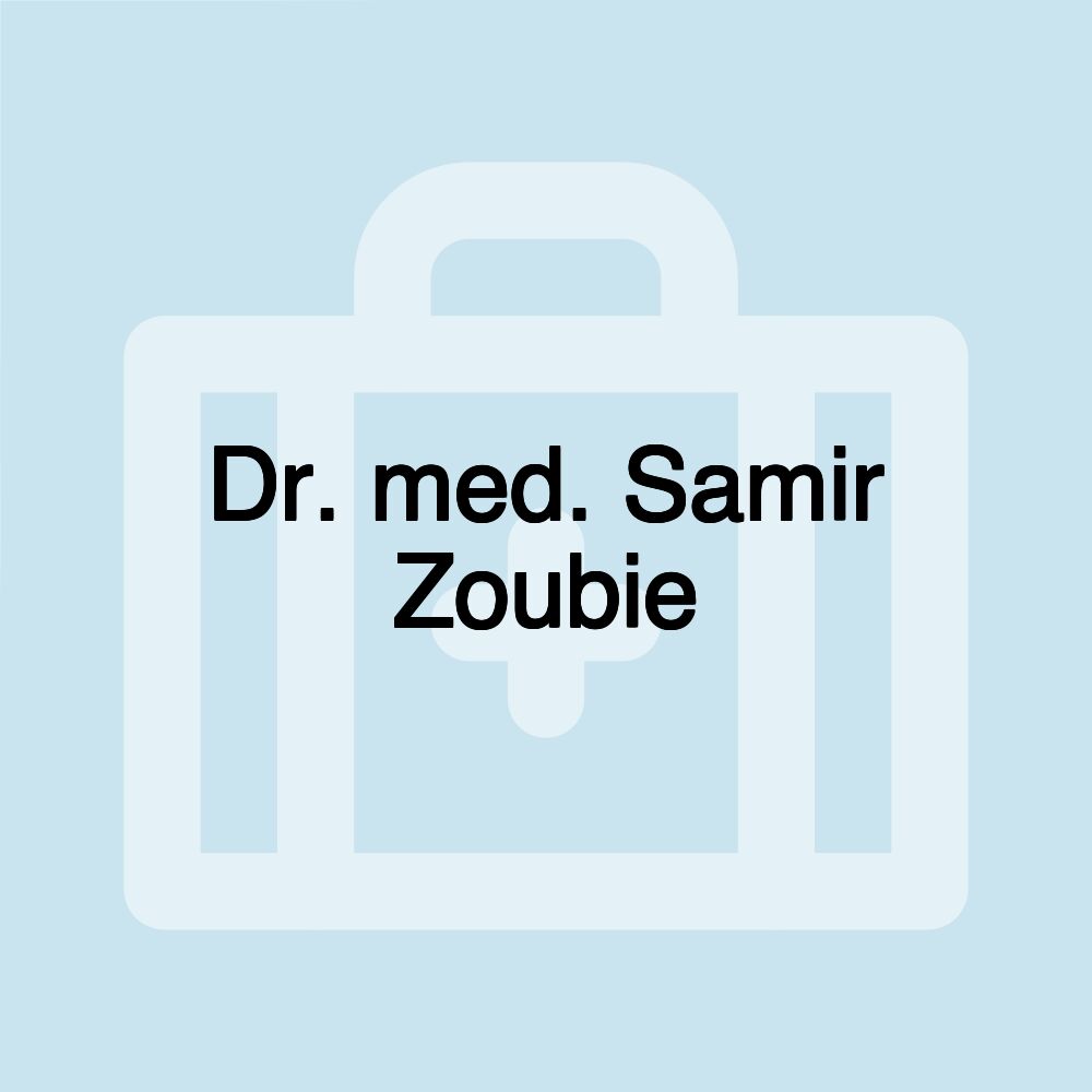 Dr. med. Samir Zoubie