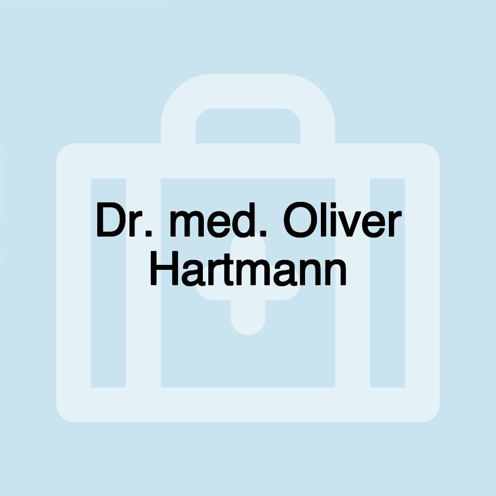 Dr. med. Oliver Hartmann