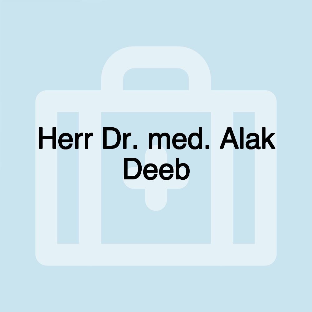 Herr Dr. med. Alak Deeb