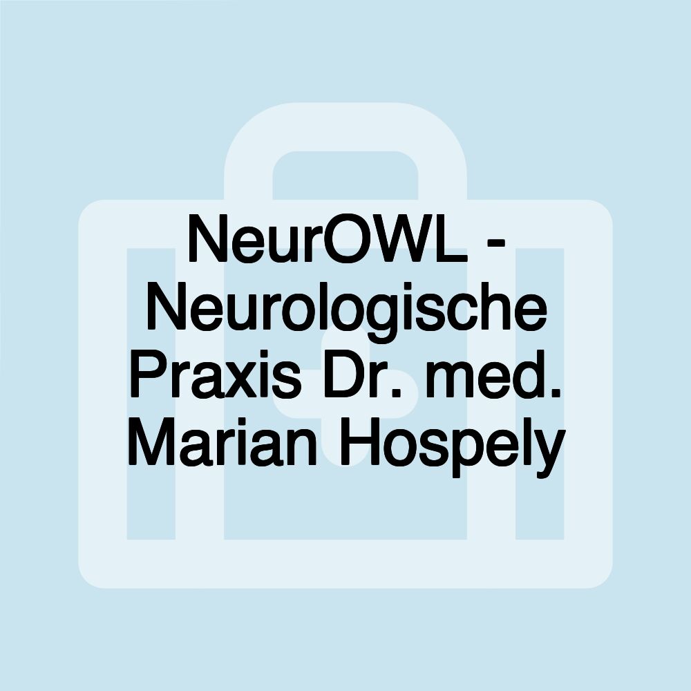 NeurOWL - Neurologische Praxis Dr. med. Marian Hospely