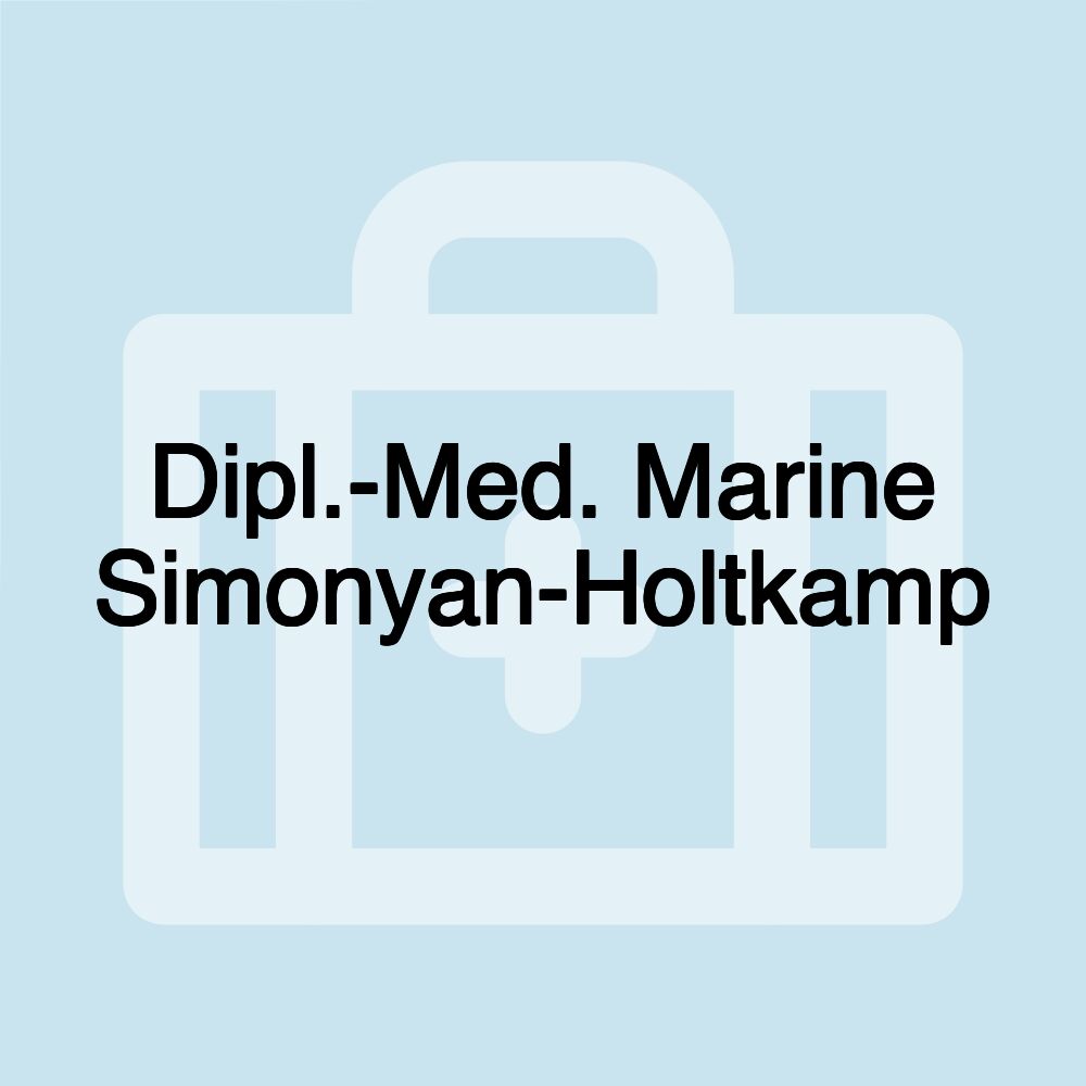 Dipl.-Med. Marine Simonyan-Holtkamp