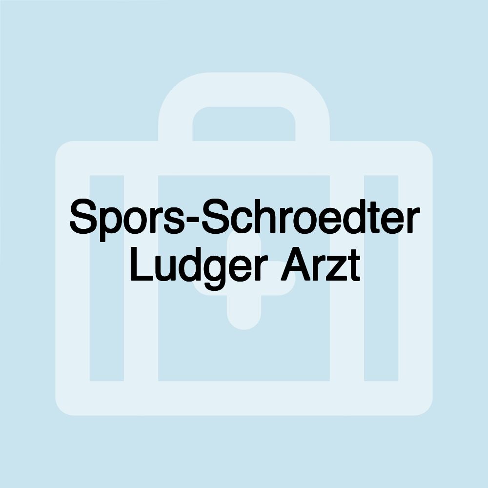 Spors-Schroedter Ludger Arzt