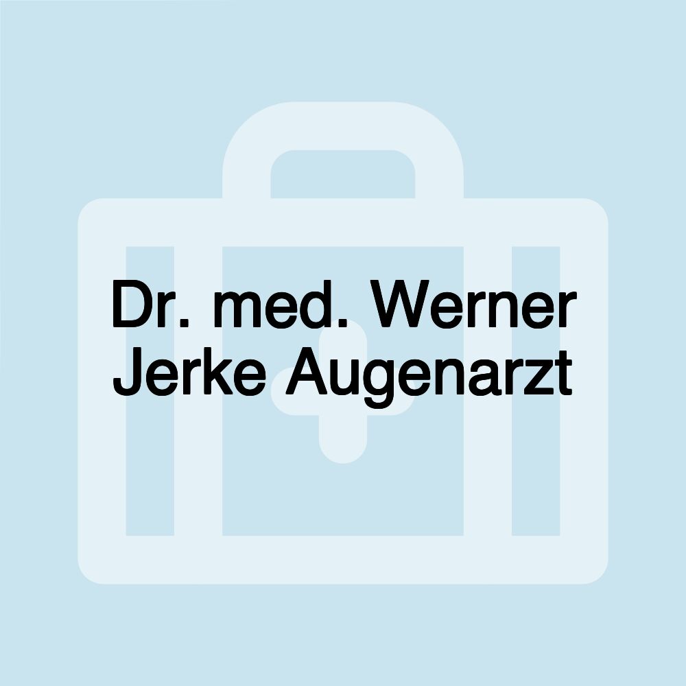 Dr. med. Werner Jerke Augenarzt