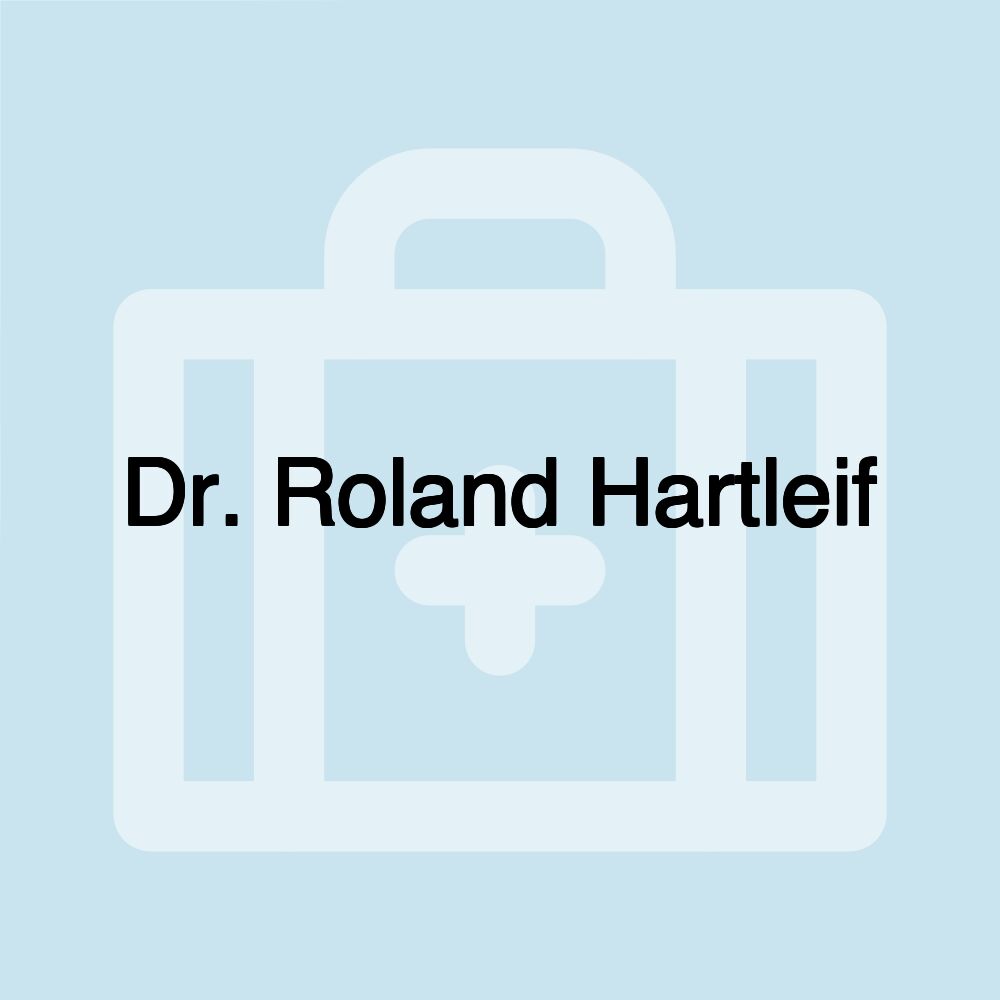 Dr. Roland Hartleif