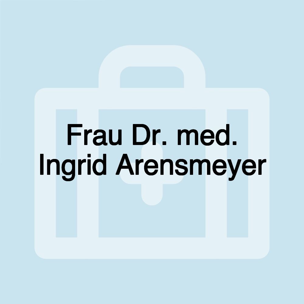 Frau Dr. med. Ingrid Arensmeyer