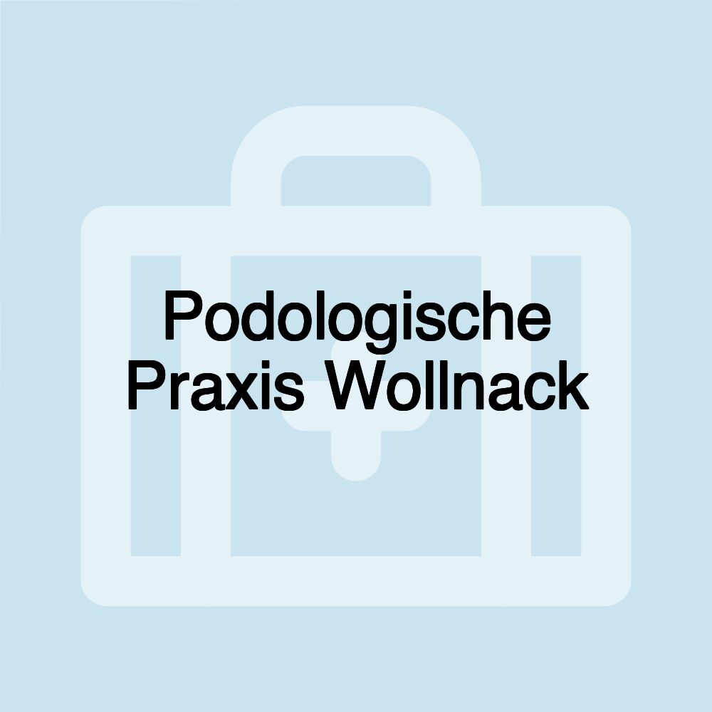 Podologische Praxis Wollnack