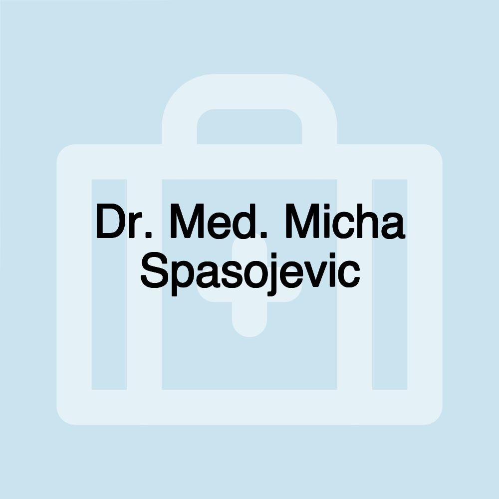 Dr. Med. Micha Spasojevic