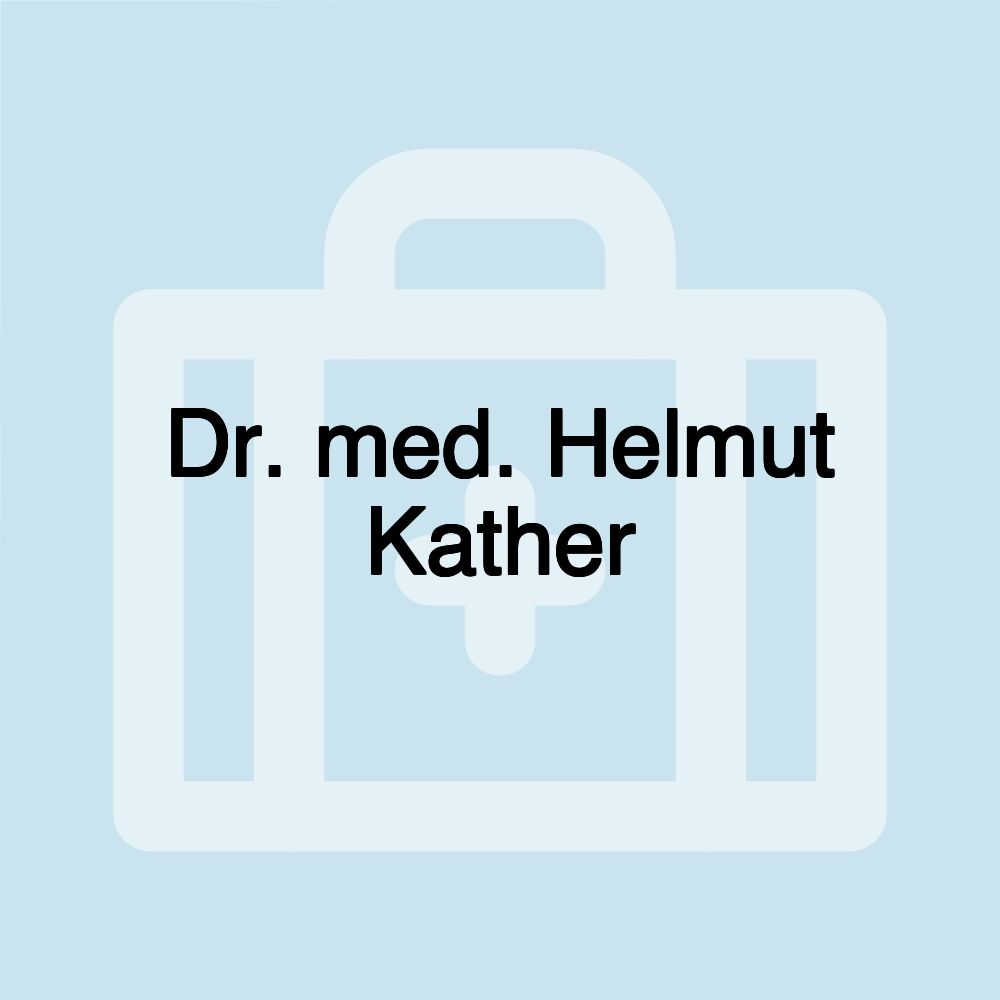 Dr. med. Helmut Kather