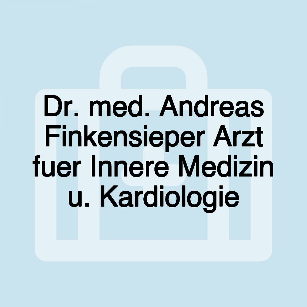 Dr. med. Andreas Finkensieper Arzt fuer Innere Medizin u. Kardiologie