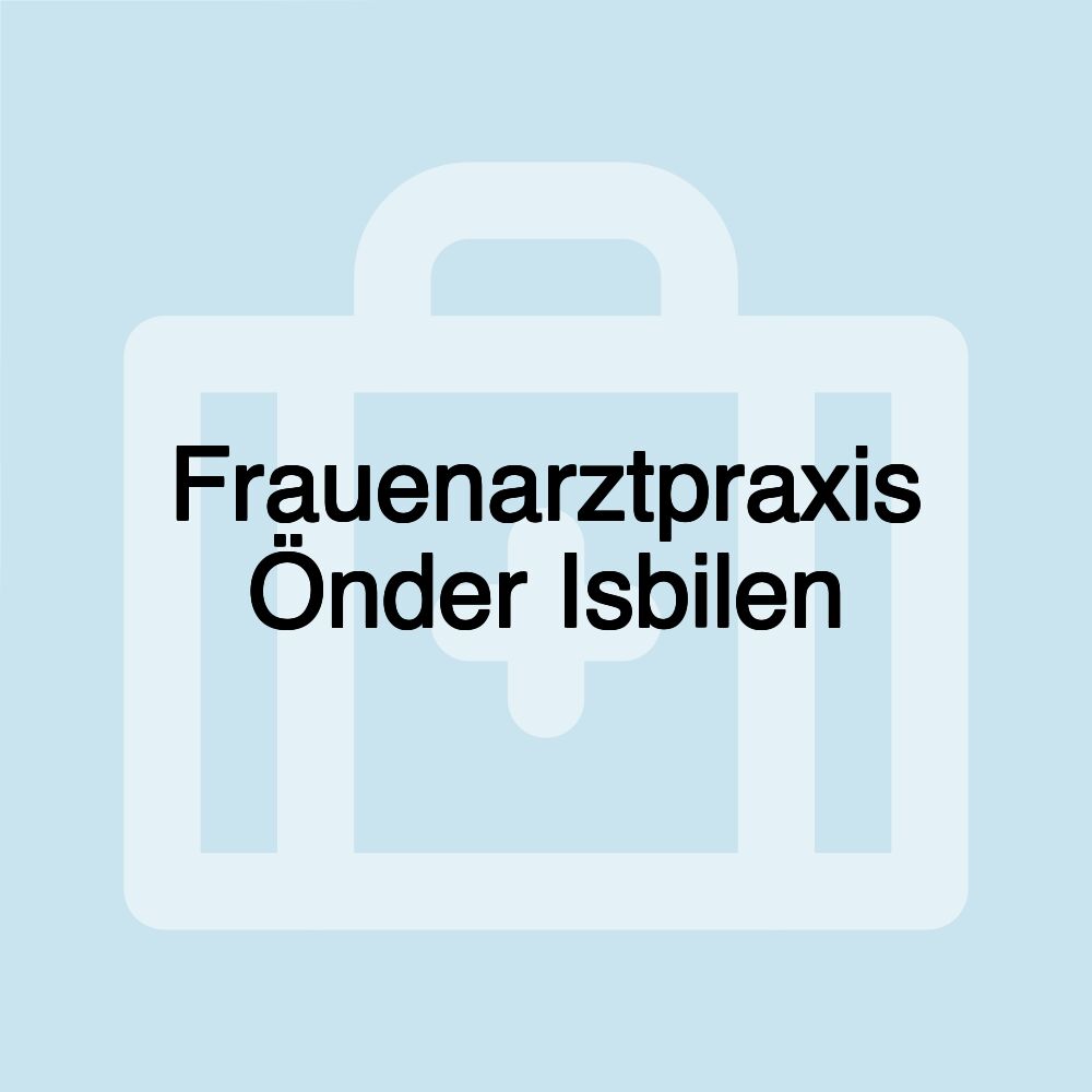 Frauenarztpraxis Önder Isbilen