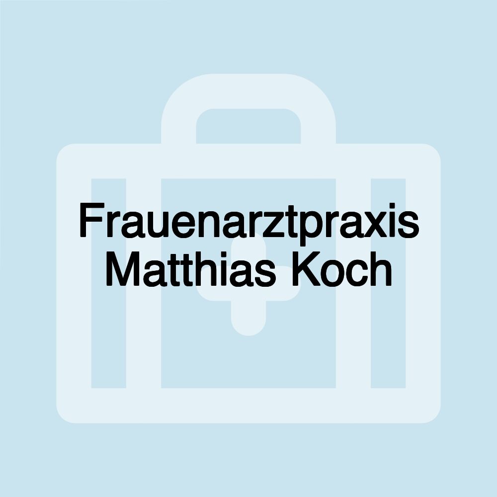 Frauenarztpraxis Matthias Koch