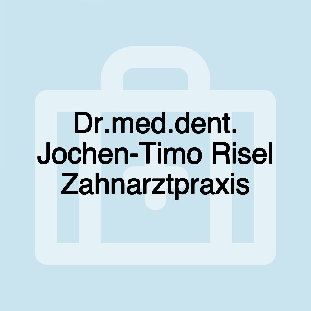 Dr.med.dent. Jochen-Timo Risel Zahnarztpraxis