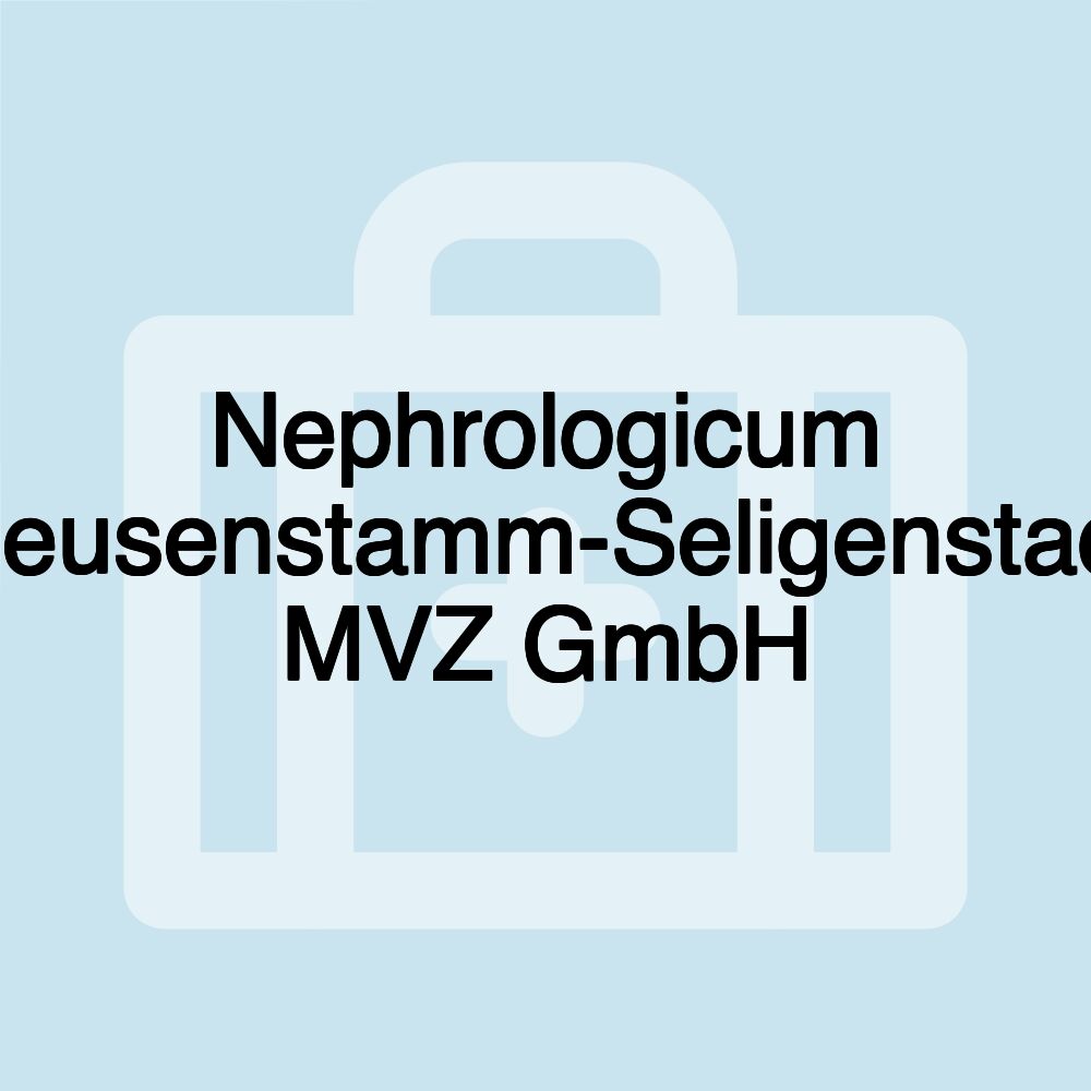 Nephrologicum Heusenstamm-Seligenstadt MVZ GmbH