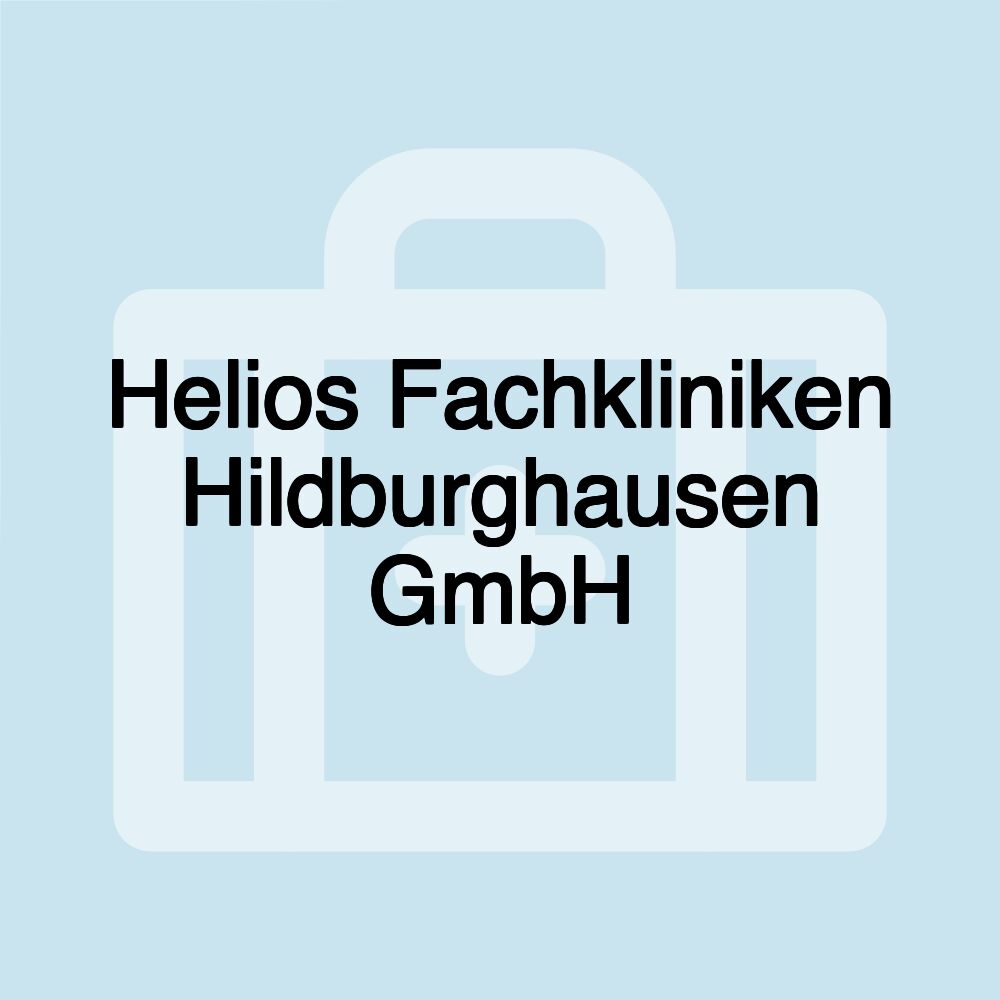 Helios Fachkliniken Hildburghausen GmbH