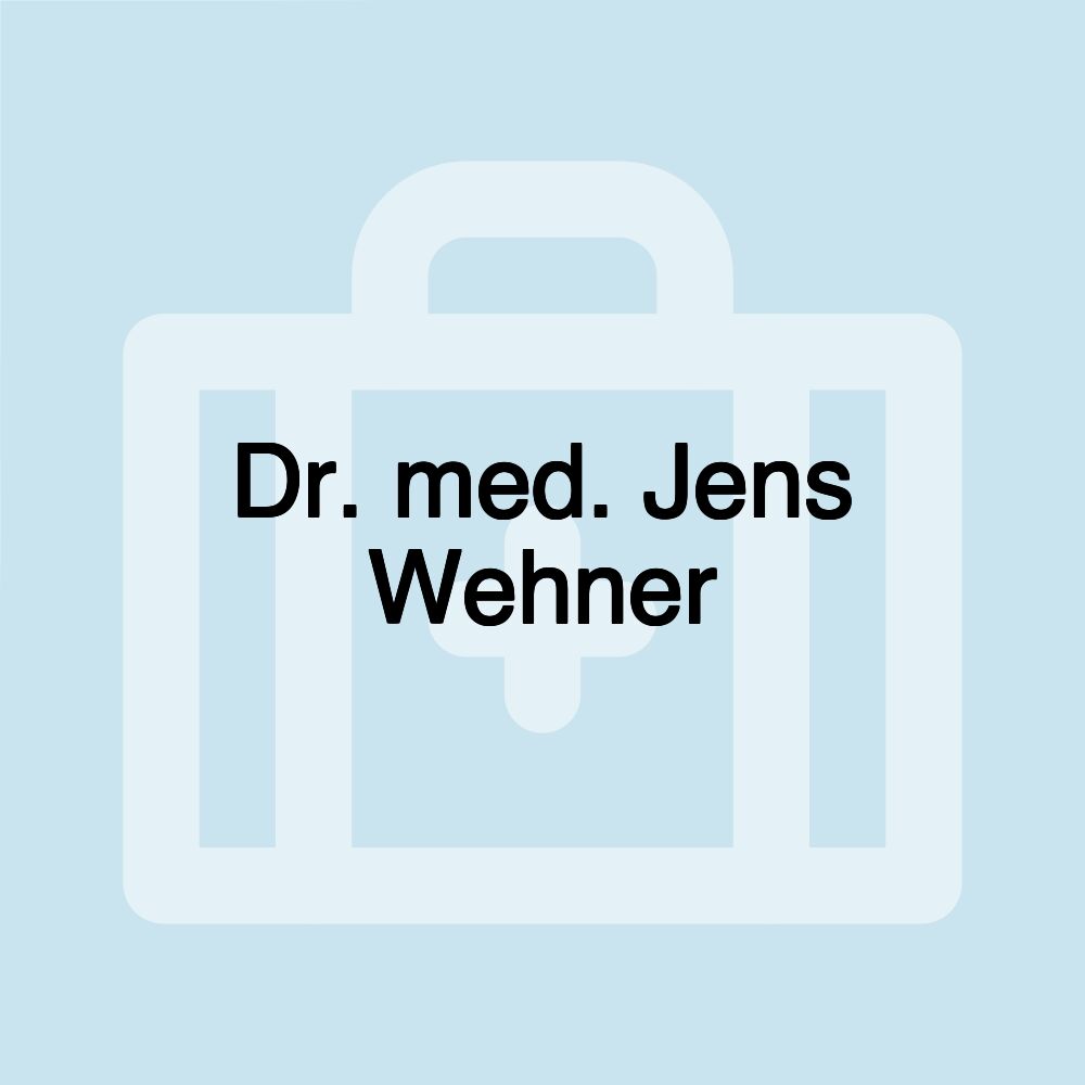 Dr. med. Jens Wehner