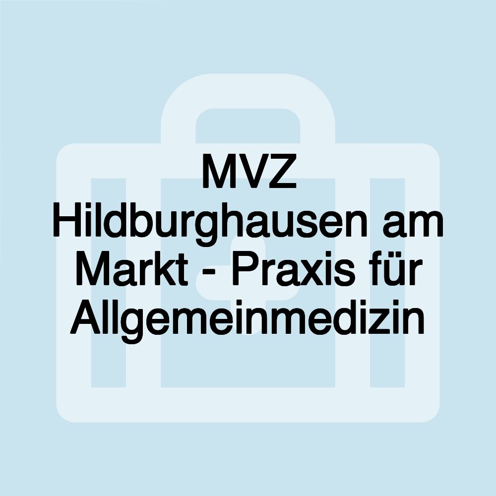 MVZ Hildburghausen am Markt - Praxis für Allgemeinmedizin