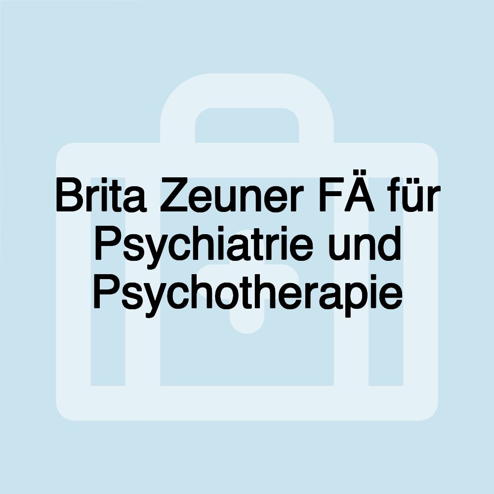 Brita Zeuner FÄ für Psychiatrie und Psychotherapie