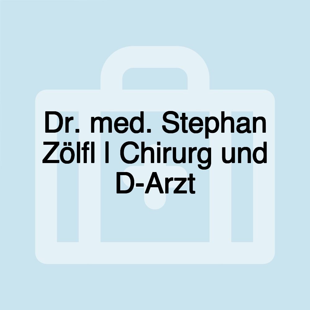 Dr. med. Stephan Zölfl | Chirurg und D-Arzt