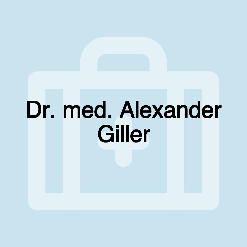 Dr. med. Alexander Giller