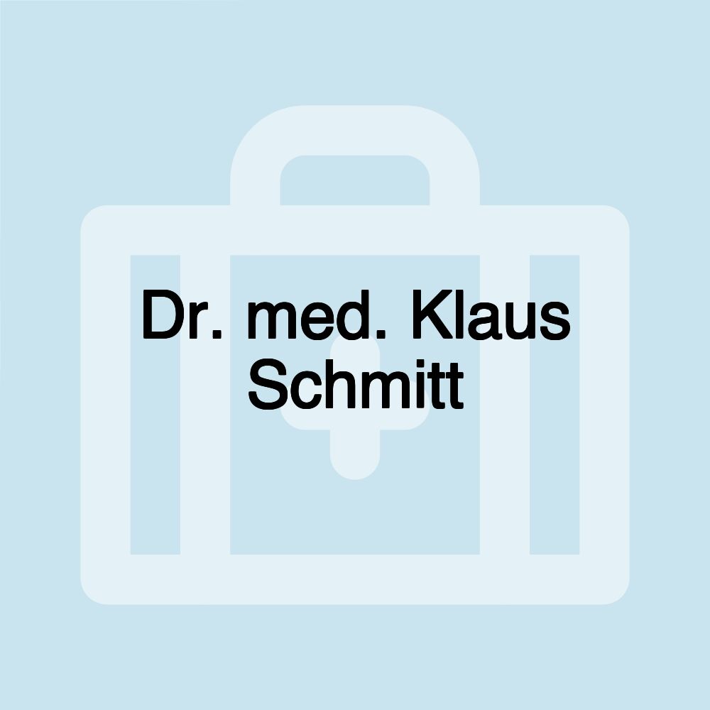 Dr. med. Klaus Schmitt