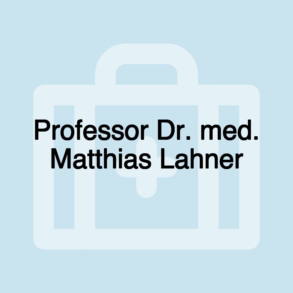 Professor Dr. med. Matthias Lahner