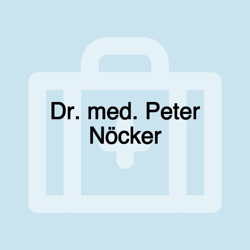 Dr. med. Peter Nöcker