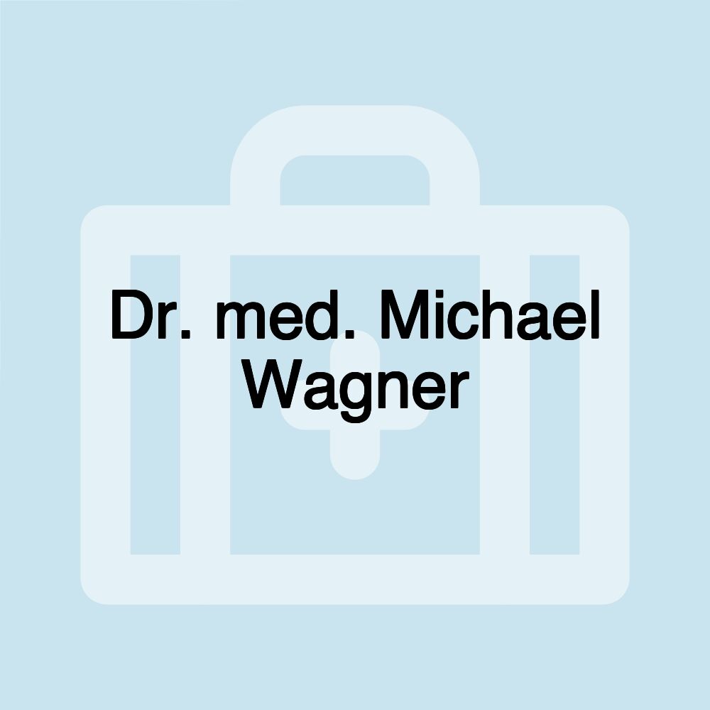 Dr. med. Michael Wagner