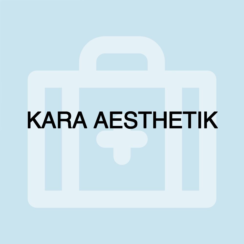 KARA AESTHETIK