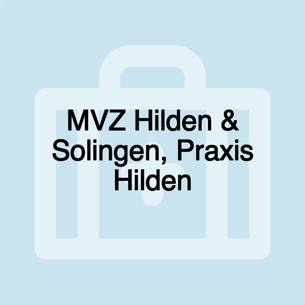 MVZ Hilden & Solingen, Praxis Hilden