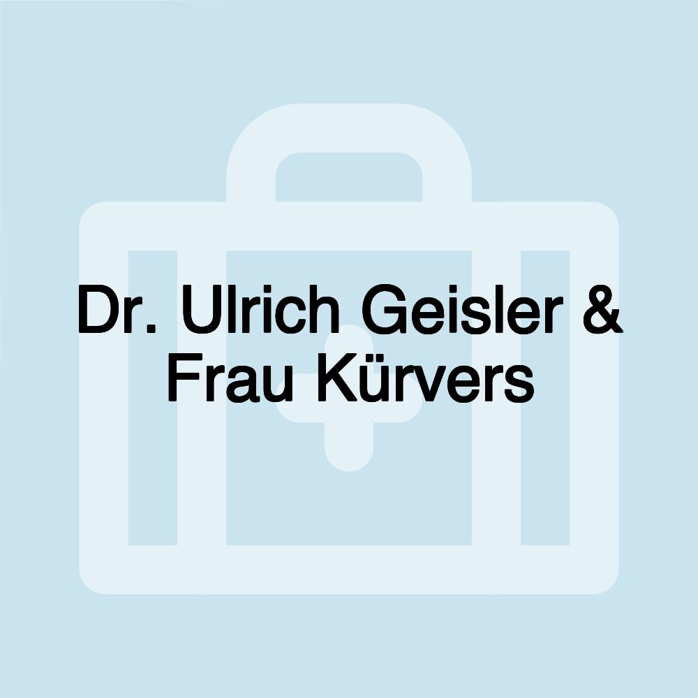 Dr. Ulrich Geisler & Frau Kürvers