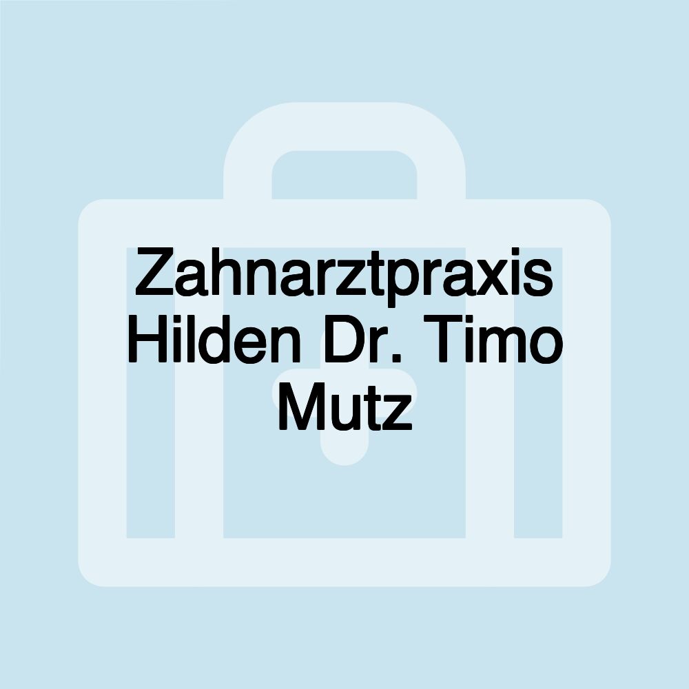 Zahnarztpraxis Hilden Dr. Timo Mutz