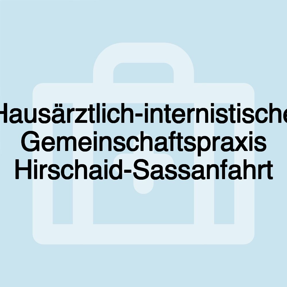 Hausärztlich-internistische Gemeinschaftspraxis Hirschaid-Sassanfahrt