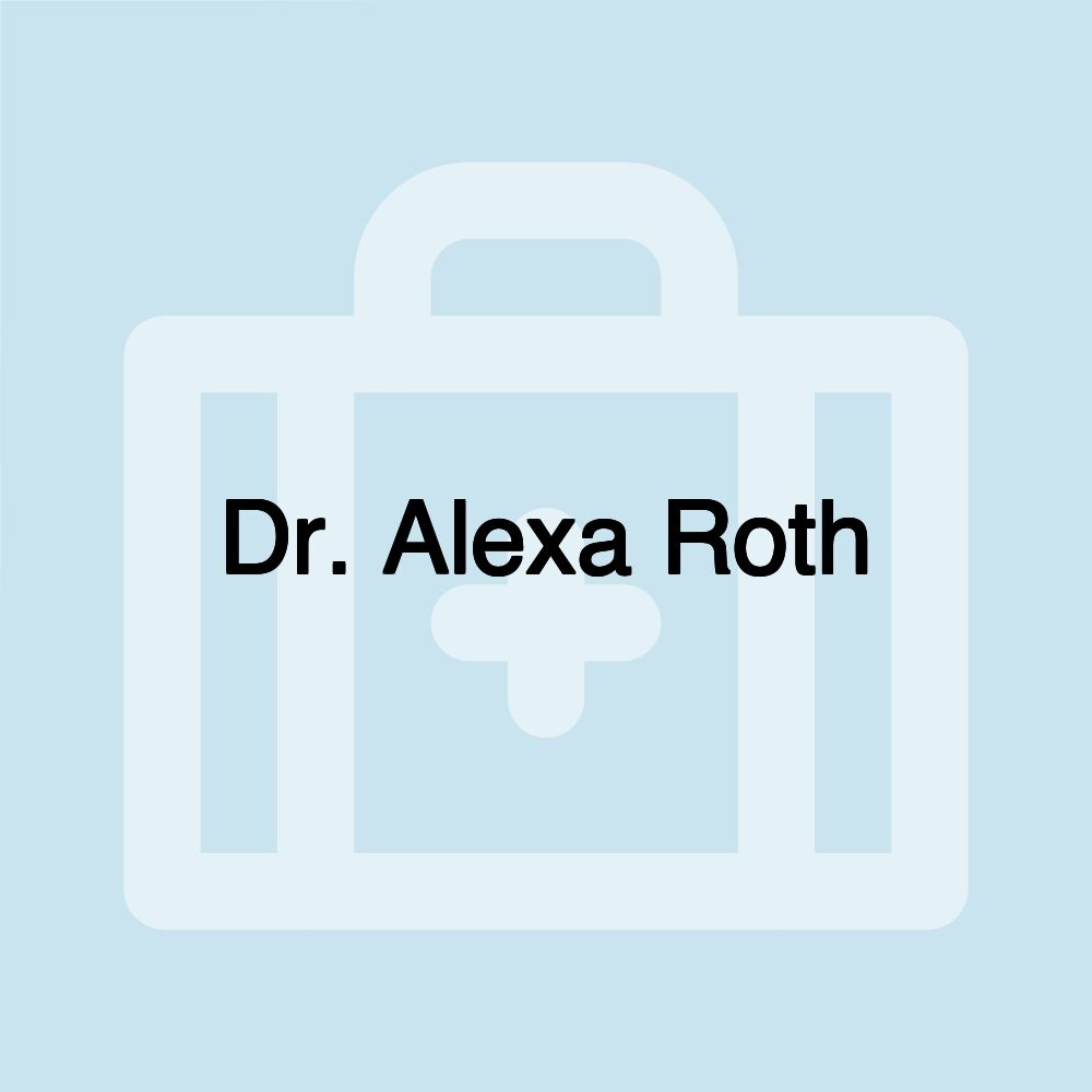 Dr. Alexa Roth