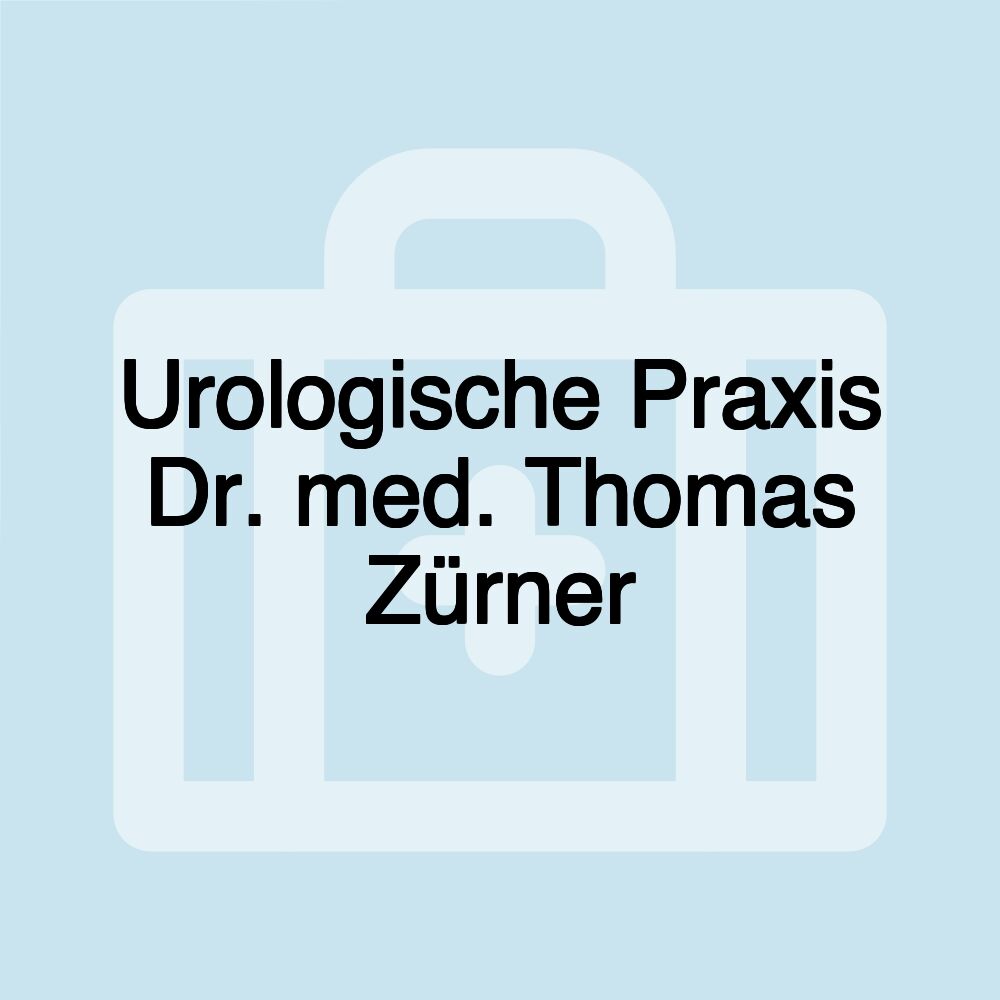 Urologische Praxis Dr. med. Thomas Zürner