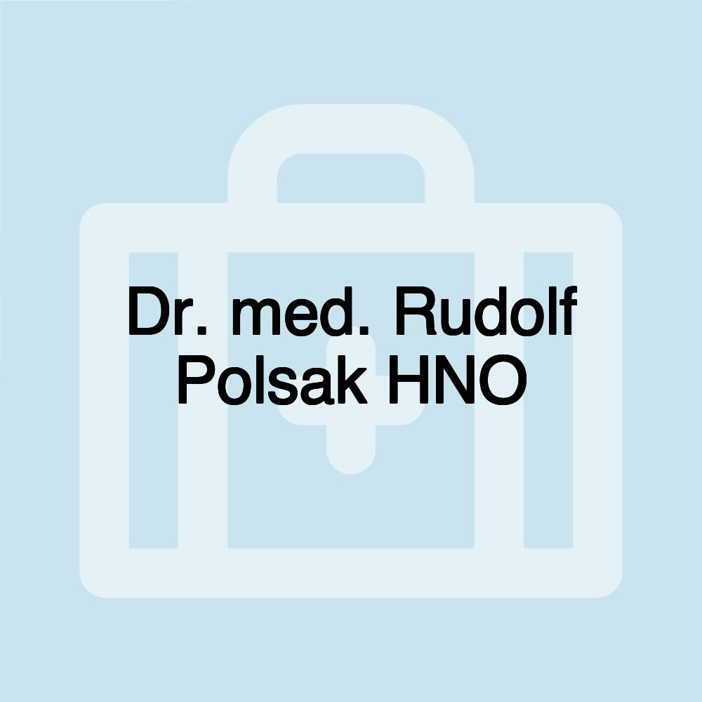 Dr. med. Rudolf Polsak HNO